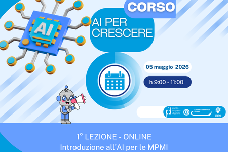 05 maggio - AI per Crescere: strumenti e applicazioni pratiche per migliorare i processi nelle imprese - 1° lezione