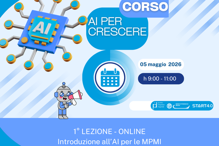 5 maggio - AI per Crescere: strumenti e applicazioni pratiche per migliorare i processi nelle imprese - 1° lezione