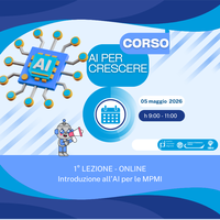 05 maggio - AI per Crescere: strumenti e applicazioni pratiche per migliorare i processi nelle imprese - 1° lezione