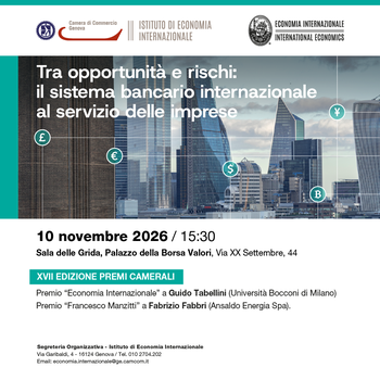 10 novembre 2026 Istituto Economia Internazionale e XVII° edizione premi camerali