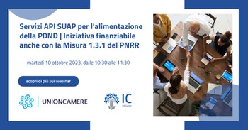 10 ottobre 2023 dalle ore 10:30 Webinar PNRR Misura 1.3.1. PDND per i Comuni con SUAP camerale