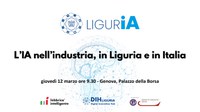 12 marzo 2026 - Progetto LigurIA: l'IA nell'industria, in Liguria e in Italia