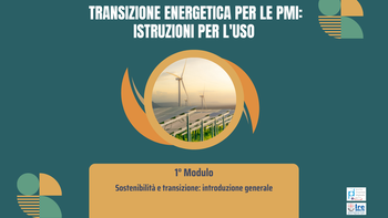 13 novembre - Corso Transizione energetica per le PMI: istruzioni per l'uso: 1° Modulo