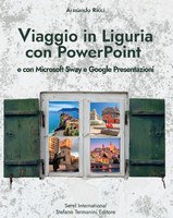15 gennaio ore 17.00 Presentazione del libro "Viaggio in Liguria con PowerPoint" di Alberto Ricci