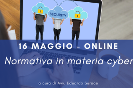 16 maggio - Corso Cybersecurity dalla consapevolezza all'approccio specialistico: 2° lezione
