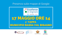 17 Maggio alle 14: Presenza sulle mappe  di Google - 1° tappa Eccellenze in Digitale itinerante - Municipio della Bassa Val Bisagno