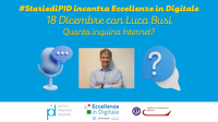 18 Dicembre alle 11: Quanto inquina Internet? con Luca Busi - appuntamento #StoriediPID incontra Eccellenze in Digitale