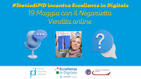 19 Maggio alle 12: Vendita online con Il Negozietto di Laura&Fetuccia - 3° appuntamento #StoriediPID incontra Eccellenze in Digitale