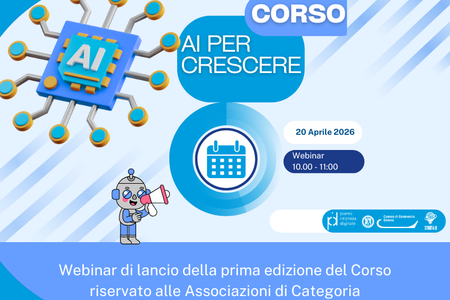 20 aprile - Lancio del Corso "AI per Crescere:  strumenti e applicazioni pratiche per migliorare i processi nelle imprese"