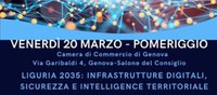 20 marzo convegno "Liguria 2035: infrastrutture digitali, sicurezza e intelligence territoriale"