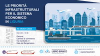 20 ottobre 2022 - Le priorità infrastrutturali per il sistema economico in Liguria