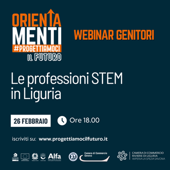 26 febbraio Webinar Orientamenti - #Progettiamocilfuturo in collaborazione con le Camere di commercio di Genova e Riviere di Liguria