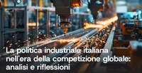 28 novembre La politica industriale italiana nell'era della competizione globale: analisi e riflessioni