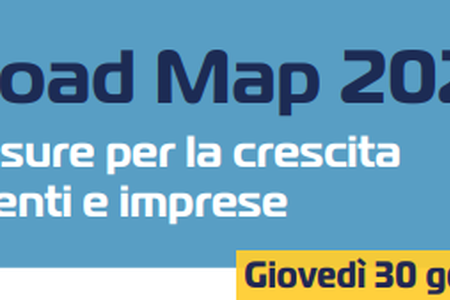 30 gennaio Road Map 2025. Misure per la crescita di enti e imprese