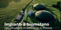 7 aprile Impianti a biometano - Opportunità di investimento in Polonia