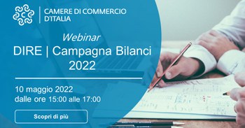10 maggio 2022 - Webinar su DIRE, ambiente unico di compilazione pratiche: Campagna Bilanci 2022