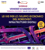 14 maggio 2021 - Webinar "le vie per lo sviluppo economico del nordovest: infrastrutture digitali"
