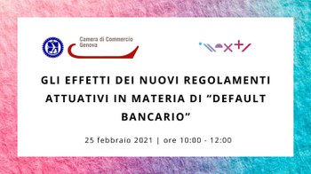 25 febbraio - webinar Gli effetti dei nuovi regolamenti attuativi in materia di “Default Bancario”