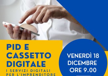 18 dicembre - webinar - Pid e cassetto digitale: i servizi digitali per l'imprenditore