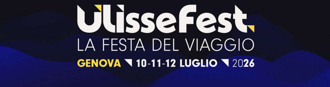 Dal 10 al 12 luglio Genova ospita la IX edizione del Lonely Planet UlisseFest – La festa del viaggio