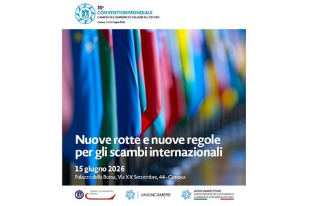 Dal 13 al 15 giugno 35° Convention mondiale delle Camere di commercio italiane all'estero