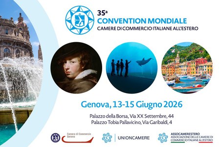 Dal 13 al 15 giugno 35° Convention mondiale delle Camere di commercio italiane all'estero