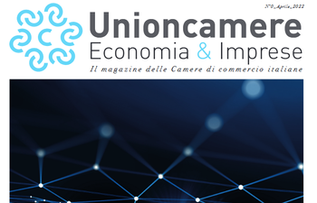 28 Aprile 2022 - All’Assemblea Unioncamere presentato il nuovo magazine delle Camere di commercio italiane