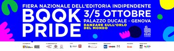 Dal 3 al 5 ottobre Book Pride Genova la IX Fiera nazionale dell’editoria indipendente