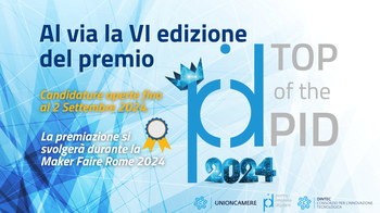 Entro 09 settembre - Candidature TOP of the PID 2024: premio per i migliori progetti di innovazione tecnologica