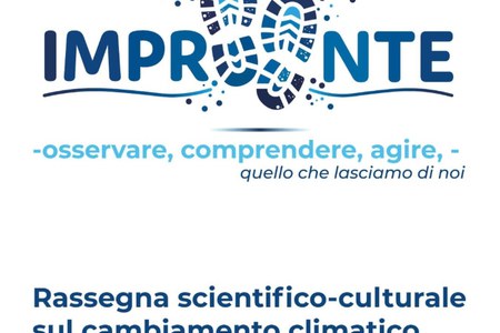 Rassegna  "Impronte – osservare, comprendere, agire – quello che lasciamo di noi"