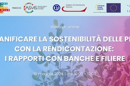 16 Maggio 2024, ore 10.00-12.00 - Webinar Pianificare la sostenibilità delle PMI con la rendicontazione: i rapporti con banche e filiere