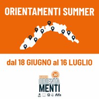 Dal 18 Giugno al 16 Luglio - Orientamenti Summer