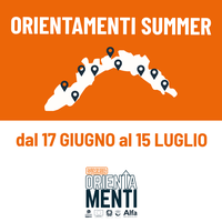 Dal 17 Giugno al 15 Luglio - Orientamenti Summer 2026