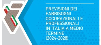 EXCELSIOR - I fabbisogni occupazionali e professionali nel medio periodo (2024-2028)