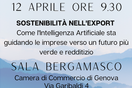 12 aprile 2023 - Seminario: Sostenibilità nell'export: come l'intelligenza artificiale sta guidando le imprese verso un futuro più verde e redditizio