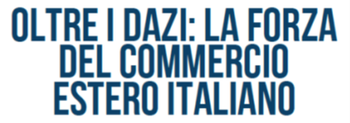 19 febbraio 2026 - seminario, Oltre i dazi: la forza del commercio estero italiano