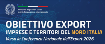29 aprile 2026 - Torino, Conferenza Obiettivo Export: imprese e territori del Nord Italia