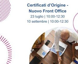 Certificati di origine - webinar: Nuovo Front Office 2025