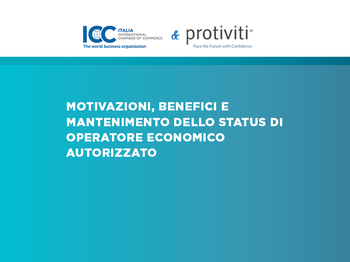 ICC Italia, survey AEO: motivazioni, benefici e mantenimento dello status di operatore economico autorizzato