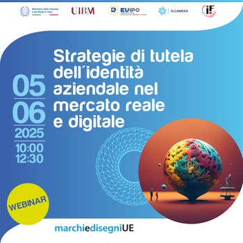 5 giugno dalle 10.00 – Webinar: Strategie di tutela dell’identità aziendale nel mercato reale e digitale