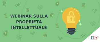 Dal 18 novembre cinque webinar sulla tutela della Proprietà Intellettuale organizzati da Agenzia ICE