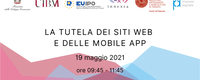 19 maggio 2021 – Webinar: La tutela dei siti web e delle mobile APP